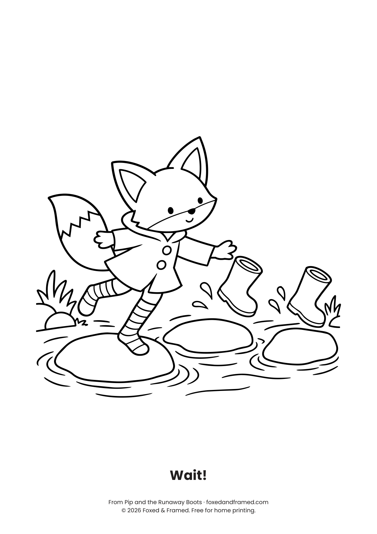 Pip follows his runaway boots across stepping stones: your free colouring page